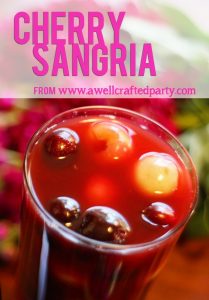 Cherry Sangria - a sweet & sour sangria | A Well Crafted Party