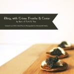 Recipe: Blinis with Crème Fraîche and Caviar