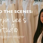 Behind the Scenes: Sunjin Lee Wedding Dress Designer