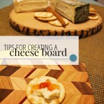 Tips for Creating a Cheese Board - A Well Crafted Party
