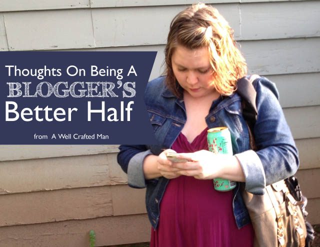 A Blogger's Better Half