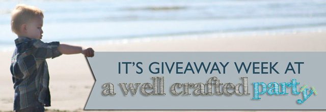 giveaway week on A Well Crafted Party