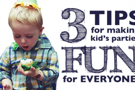 3 Tips for making kid's parties fun for everyone // A Well Crafted Party featured on Cup of Ting
