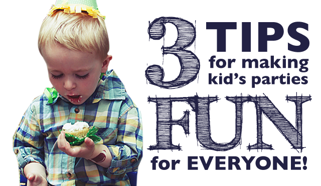 3 Tips for making kid's parties fun for everyone // A Well Crafted Party featured on Cup of Ting