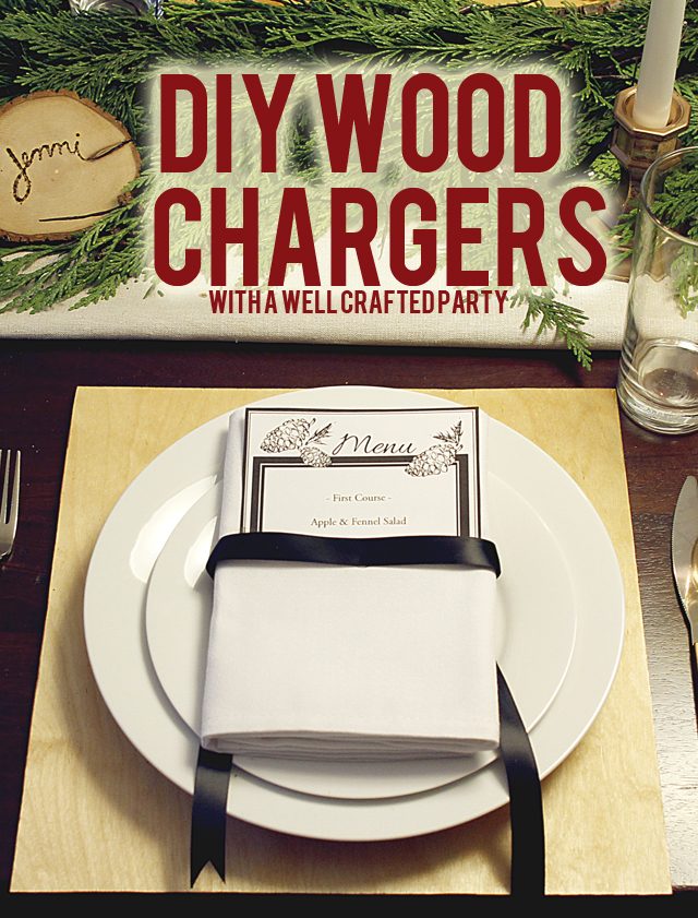 Easy, DIY Wood Chargers for your Holiday Tables // A Well Crafted Party