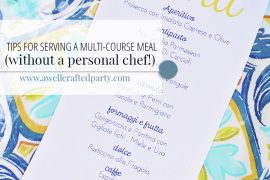 tips for hosting a multi-course meal - A Well Crafted Party