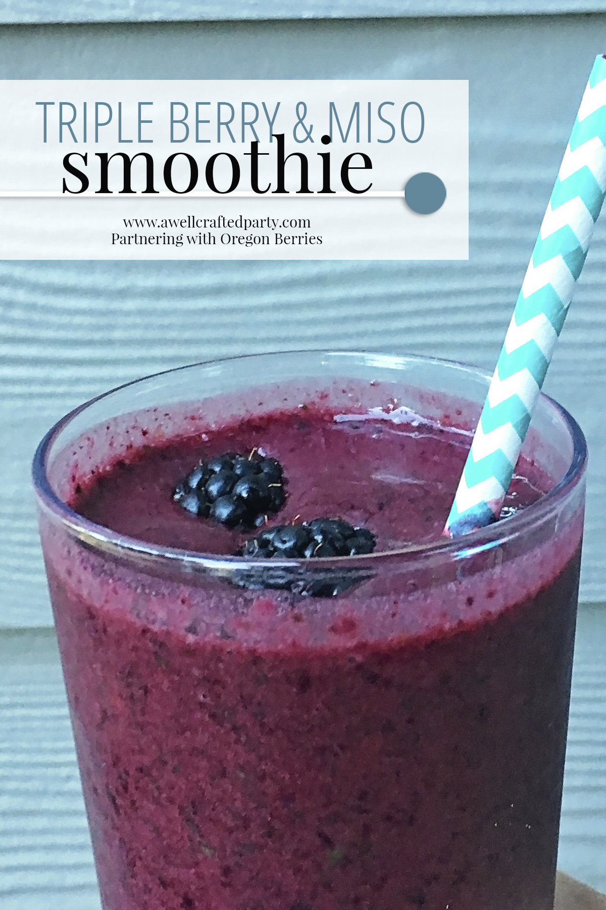 Triple Berry and Miso Smoothie | A Well Crafted Party