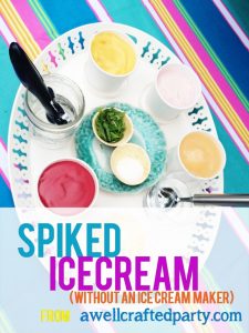 Spiked Ice Cream | A Well Crafted Party