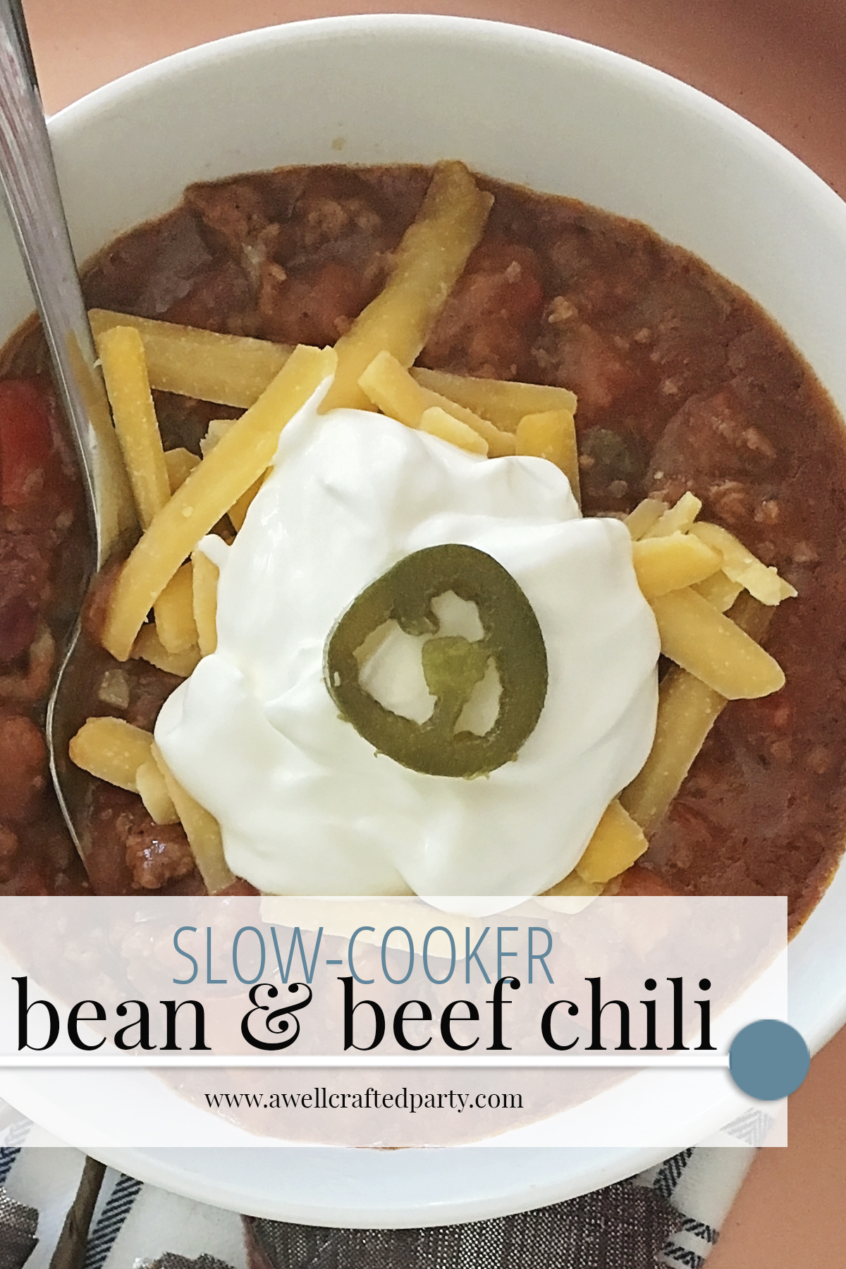 Slow Cooker Bean and Beef Chili - A Well Crafted Party